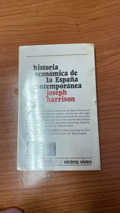 HISTORIA ECONÓMICA DE LA ESPAÑA CONTEMPORÁNEA - 11/08/2022 españa