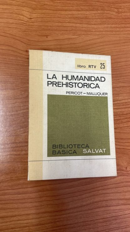 LA HUMANIDAD PREHISTÓRICA - 12/08/2022 prehistoria