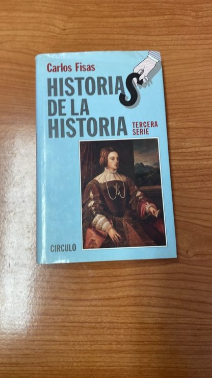 HISTORIAS DE LA HISTORIA. TERCERA SERIE - 26/09/2023