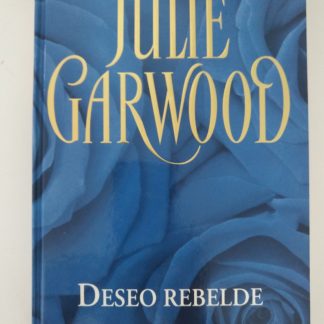 Portada Deseo rebelde - Julie Garwood