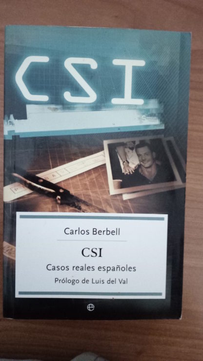 CSI casos reales españoles - 01/06/2023 crónica