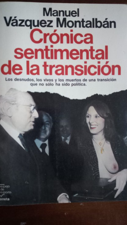 CRÓNICA SENTIMENTAL DE LA TRANSICIÓN - 25/09/2023 crónica periodística