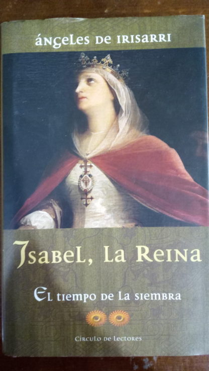 ISABEL, LA REINA - 04/10/2023 novela historica