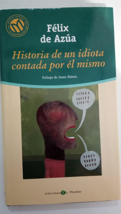 HISTORIA DE UN IDIOTA CONTADA POR ÉL MISMO - 03/12/2023 narrativa