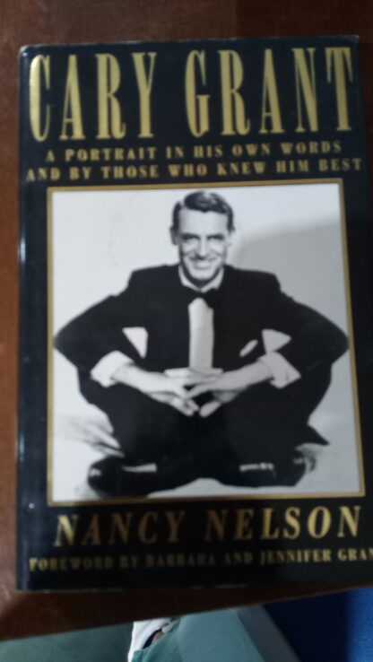 CARY GRANT-A POTRAIT IN HIS OWN WORDS AND BY THOSE WHO KNEW HIM BEST - 01/12/2023 narrative