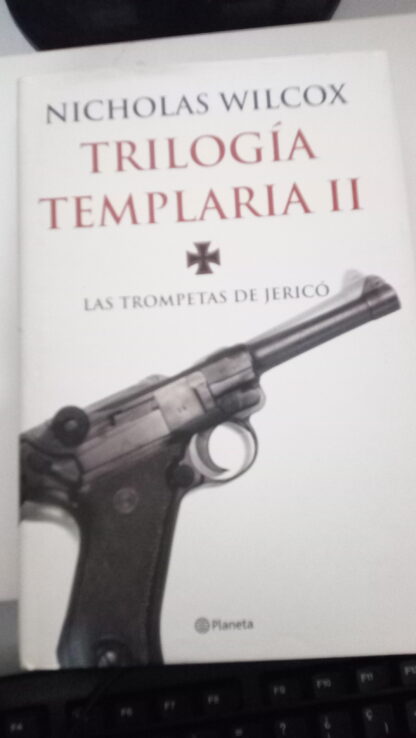 TRILOGÍA TEMPLARIA (II)- LAS TROMPETAS DE JERICÓ - 03/12/2023 narrativa