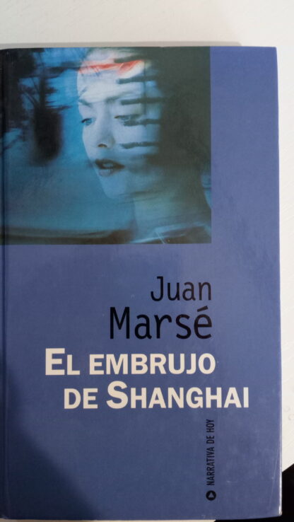 EL EMBRUJO DE SHANGHAI - 03/12/2023 narrativa española