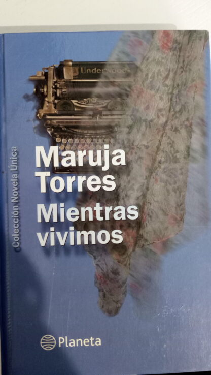 MIENTRAS VIVIMOS - 01/12/2023 narrativa española